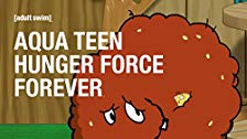 Aqua Teen Hunger Force